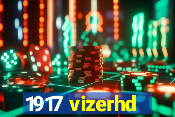 1917 vizerhd